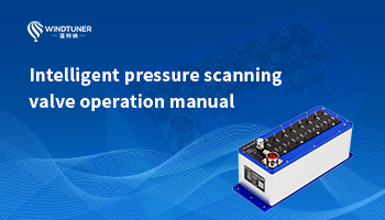 Intelligent pressure scanning valve operation manual