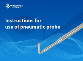 Instructions for use of pneumatic probe