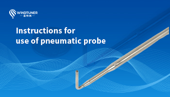 Instructions for use of pneumatic probe